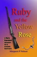 Ruby and the YellowRose