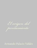 El Origen Del Pensamiento