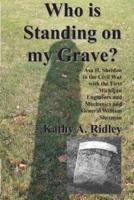 Who Is Standing on My Grave?