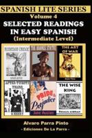 Selected Readings In Easy Spanish Vol 4
