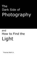 The Dark Side of Photography