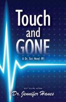 Touch and Gone