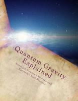 Quantum Gravity Explained