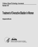 Treatment of Overactive Bladder in Women (Appendices)