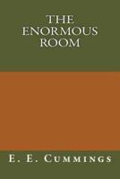 The Enormous Room