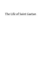 The Life of Saint Gaetan