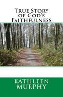 True Story of God's Faithfulness