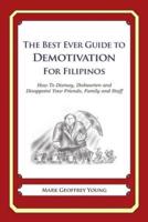 The Best Ever Guide to Demotivation for Filipinos
