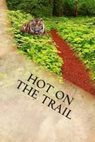 Hot on the Trail