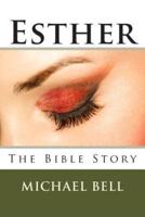 Esther - The Bible Story