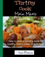 Thrifty Cook Main Meals