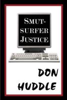 Smut-Surfer Justice