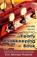 Private Music Teacher's Yearly Bookkeeping Book