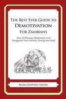 The Best Ever Guide to Demotivation for Zambians