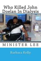 Who Killed John Doelan in Dialysis