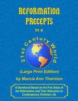 Reformation Precepts in a 21st Century World