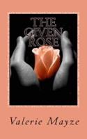 The Given Rose