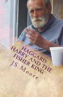 Haggard Harry and the Fisher King