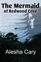 The Mermaid of Redwood Cove