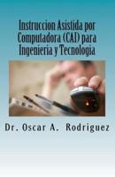 Instruccion Asistida Por Computadora (CAI) Para Ingenieria Y Tecnologia