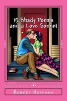 15 Shady Poems and a Love Sonnet