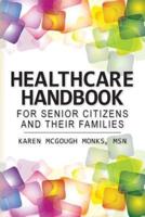 Healthcare Handbook for Senior Citizens and Their Families