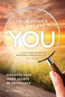 Your Power To Create You