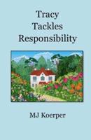 Tracy Tackles Responsibility