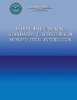 Individual Training Standards (ITS) Systems for MOS 8511 Drill Instructor