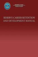 Reserve Career Retention and Development Manual