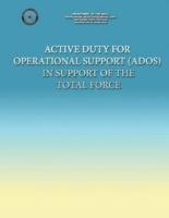 Active Duty for Operational Support (Ados) in Support of the Total Force
