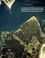 An Inventory of Submerged Aquatic Vegetation and Hardened Shorelines for the Peconic Estuary, New York