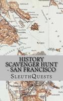 History Scavenger Hunt - San Francisco