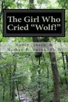 The Girl Who Cried "Wolf!"