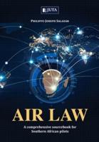 Air Law: A comprehensive sourcebook for Southern African Pilots