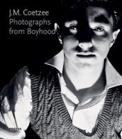J.M. Coetzee - Photographs from Boyhood