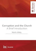 Corruption and the Church: A Brief Introduction