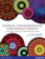 Critical Conversations for Patient Safety: An Essential Guide for Health Professionals