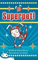 Bug Club Level 23 - White: Stunt Bunny - Superpet! (Reading Level 23/F&P Level N)