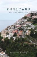 Positano Life on the Amalfi Coast