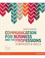 Communication for Business and the Professions: Strategies and Skills
