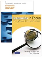 Value Pack Macroeconomics (Pearson New International Edition) + Economics in Focus: The Global Financial Crisis