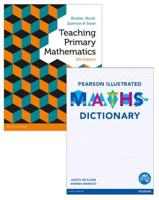 Teaching Primary Mathematics + Pearson Illustrated Maths Dictionary