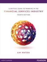 A Critical Guide to Working in the Financial Services Industry + eText + Companion Website