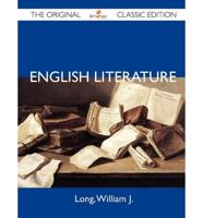 English Literature - The Original Classic Edition
