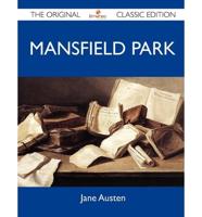 Mansfield Park - The Original Classic Edition