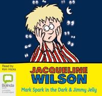 Mark Spark in the Dark and Jimmy Jelly