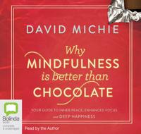 Why Mindfulness Is Better Than Chocolate