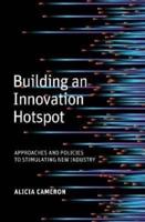 Building an Innovation Hotspot