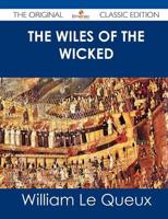 Wiles of the Wicked - The Original Classic Edition